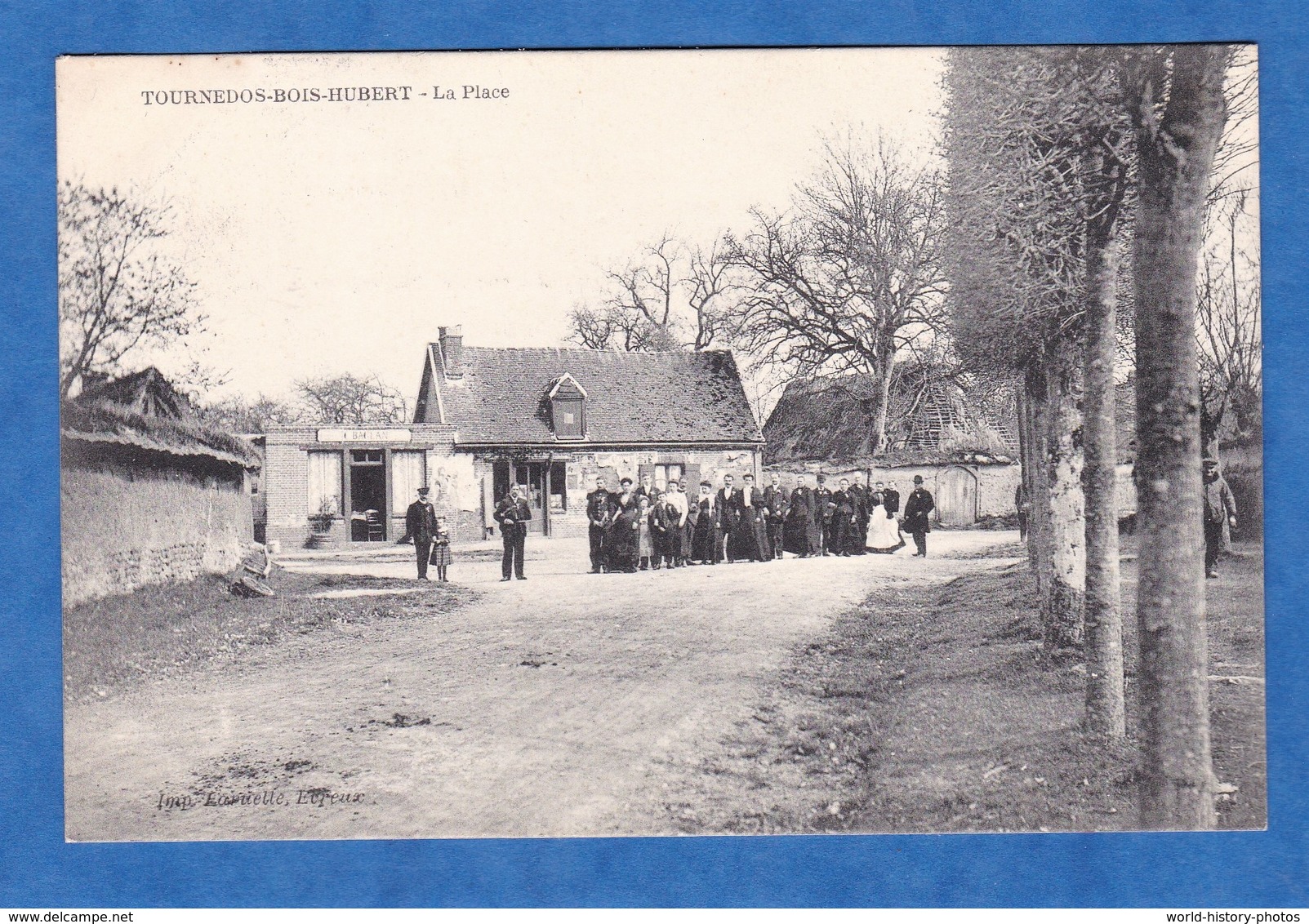 CPA - TOURNEDOS BOIS HUBERT - La Place - Jour De Fête ? Mariage ? - Imprimerie Laruelle Evreux - Other & Unclassified