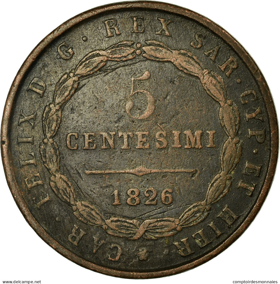 Monnaie, États Italiens, SARDINIA, Carlo Felice, 5 Centesimi, 1826, Torino - Piemont-Sardinien-It. Savoyen