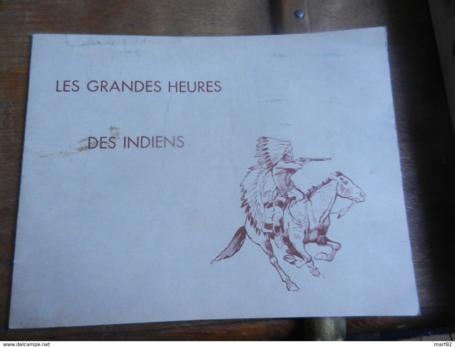 LLES GRANDES HEURES DES INDIENS  DECOUPAGE ILLUSTRATION JOE HAMMAN - Autres & Non Classés