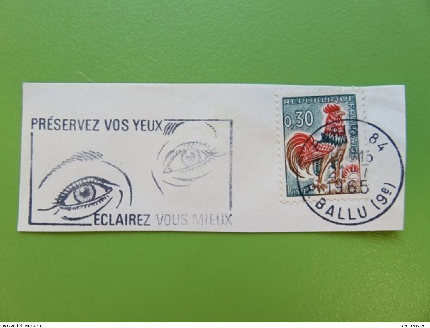 Flamme - Préservez Vos Yeux - Cachet Rue Ballu Paris 9ème - Timbre YT N° 1331 A (Coq Decaris) - 1965 - Mechanical Postmarks (Advertisement)