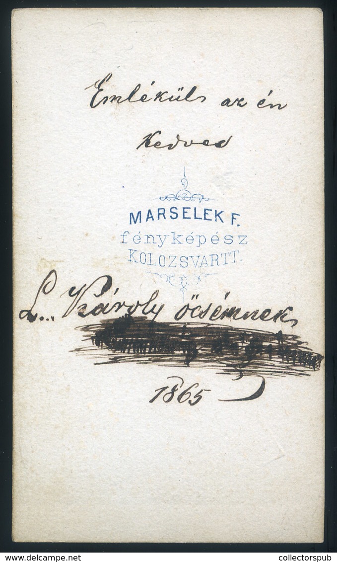 KOLOZSVÁR 1865. Marselek F : Ismeretlen Férfi, Ritka Visit Fotó - Other & Unclassified