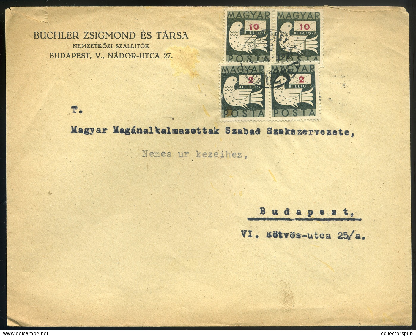 BUDAPEST 1946.07.03. (22 Dsz 3 Nap!) Billiós Galamb 4 Bélyeges 24billió P Bérmentesítés Helyi,céges Levélen! Kiállítási  - Brieven En Documenten