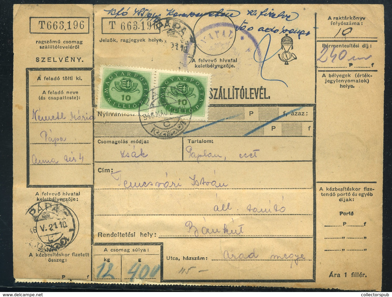 PÁPA 1946. Inflációs, Szelvényes Csomagszállító Bánkútra Küldve - Briefe U. Dokumente