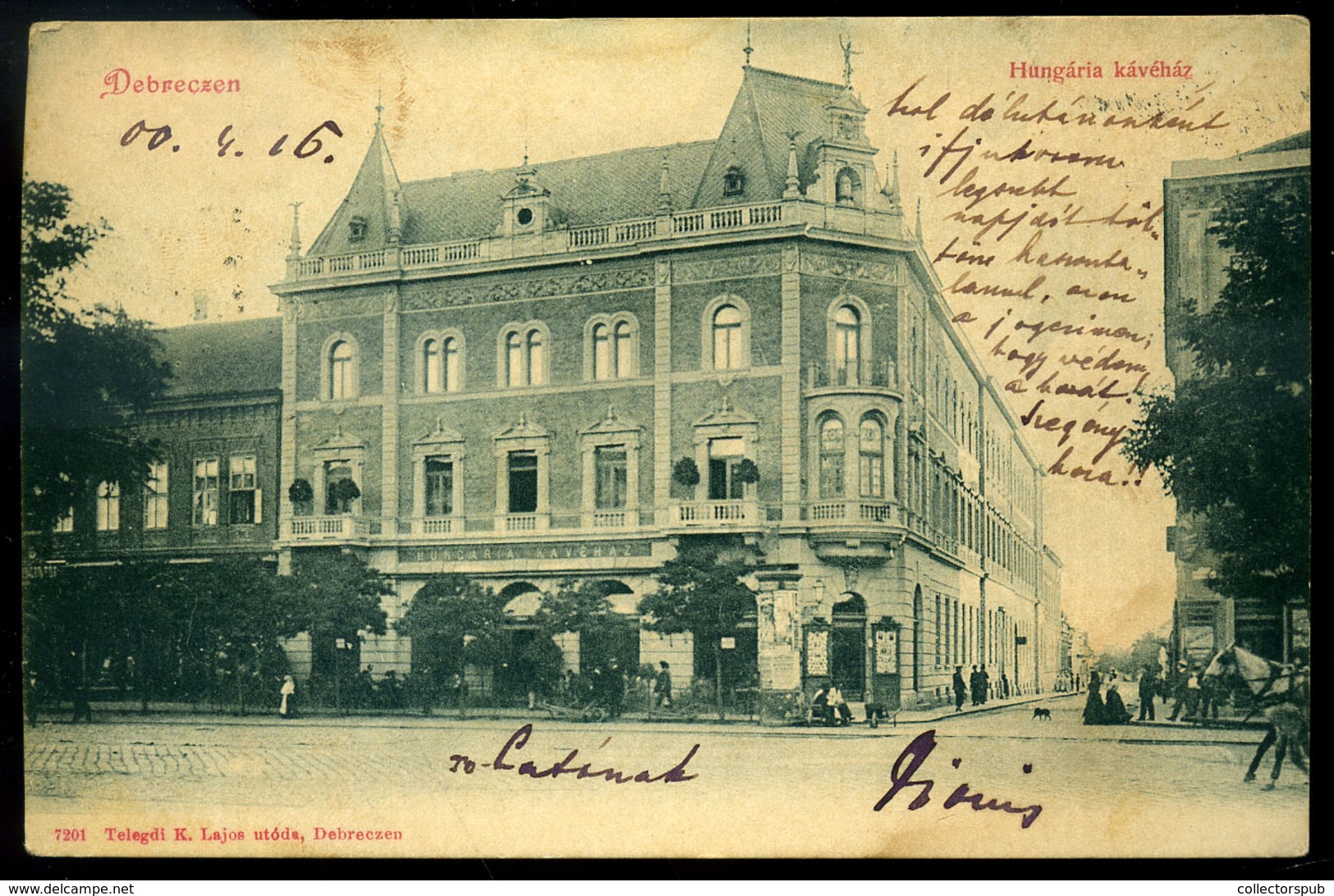 DEBRECEN 1900. Hungária Kávéház,  Régi Képeslap  /  Café Hungaria  Vintage Pic. P.card - Hongarije