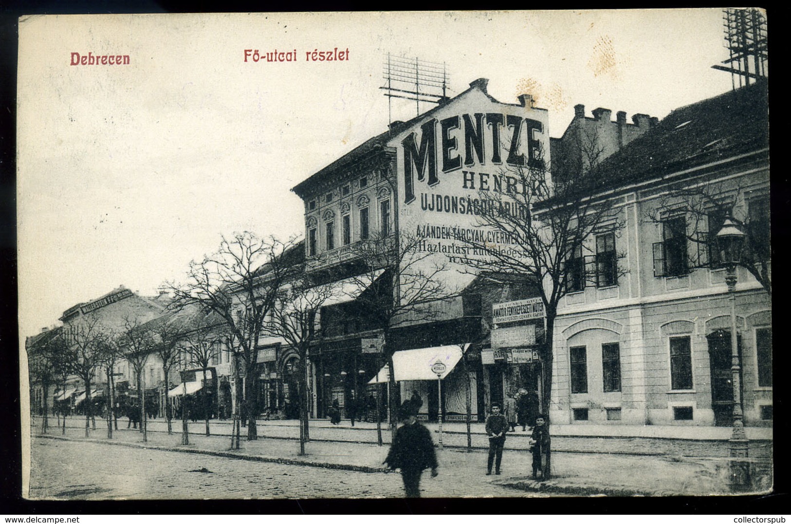 DEBRECEN  1908. Fő Utca, Mentzhe Henrik üzlete Régi Képeslap  /  Main St. Henrik Mentzhe's Store  Vintage Pic. P.card - Hongrie