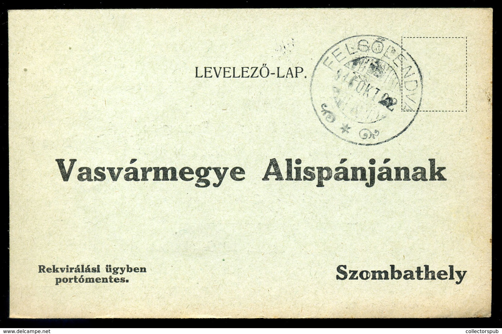 FELSŐLENDVA 1916. Érdekes  I. VH-s Rekvirálási Levelezőlap L Szombathelyre Küldve  /  1916 Interesting WW I Requisition - Slovenië