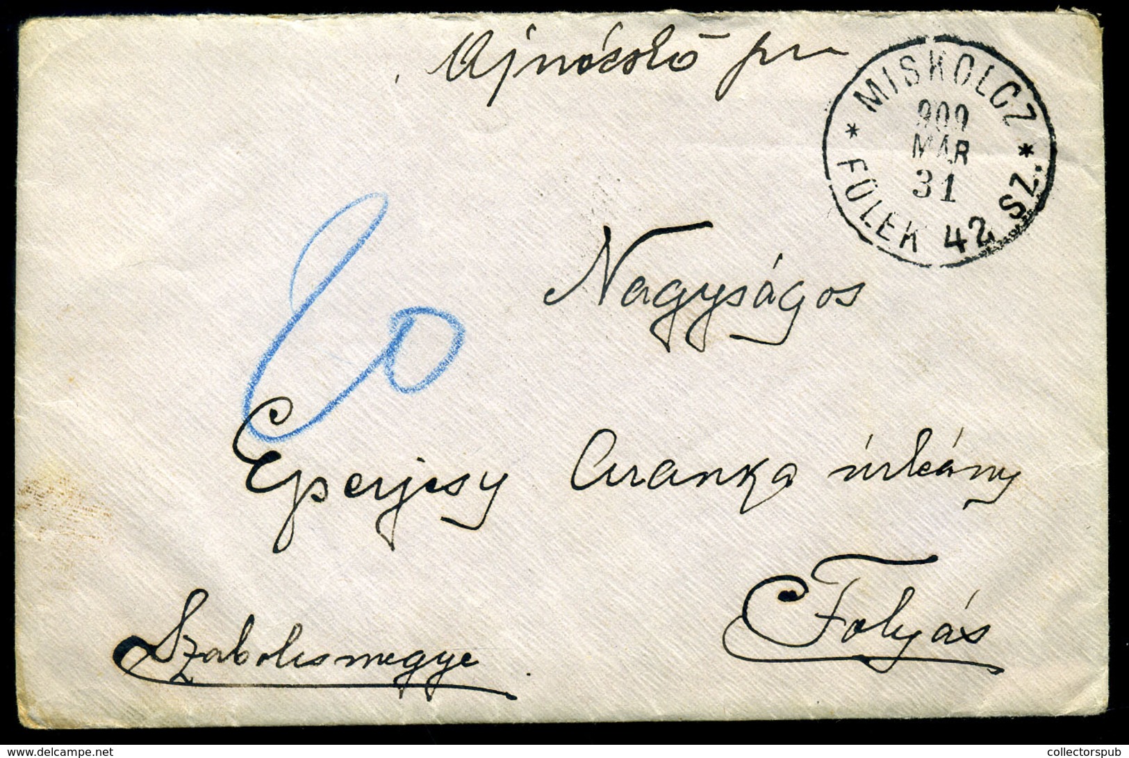 1900. Levél Fülek-Miskolc Mozgóposta Bélyegzéssel Folyásra Küldve, Postaügynökségi Bélyegzéssel, Portózva - Gebruikt