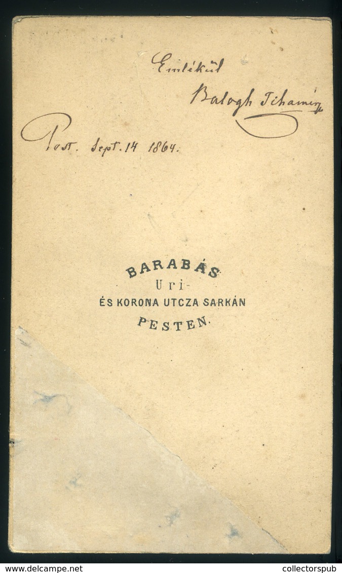 PEST 1864. Barabás Miklós : Balogh Tihamér, 1838-1907. Írói álneve :  Almási Bálint  Visit Fotó , Dedikációval - Andere & Zonder Classificatie