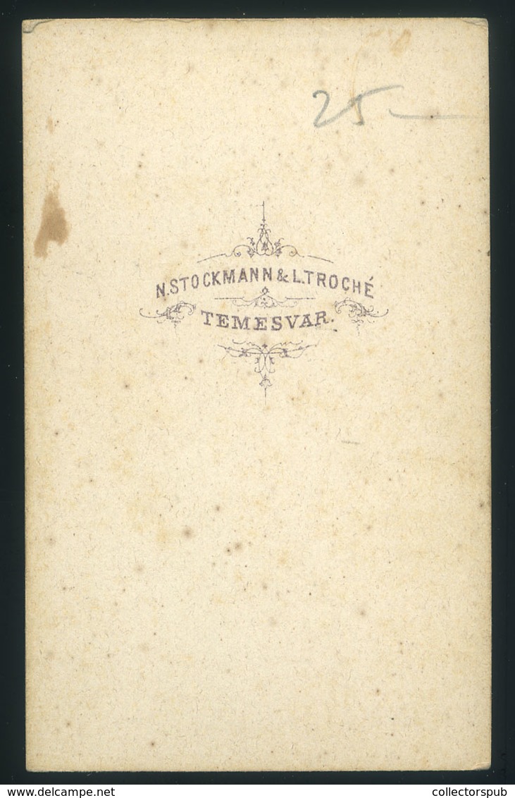 TEMESVÁR 1865. Ca. N.Stockmann & L.. Troché : Ismeretlen Férfi, Ritka Visit Fotó - Other & Unclassified