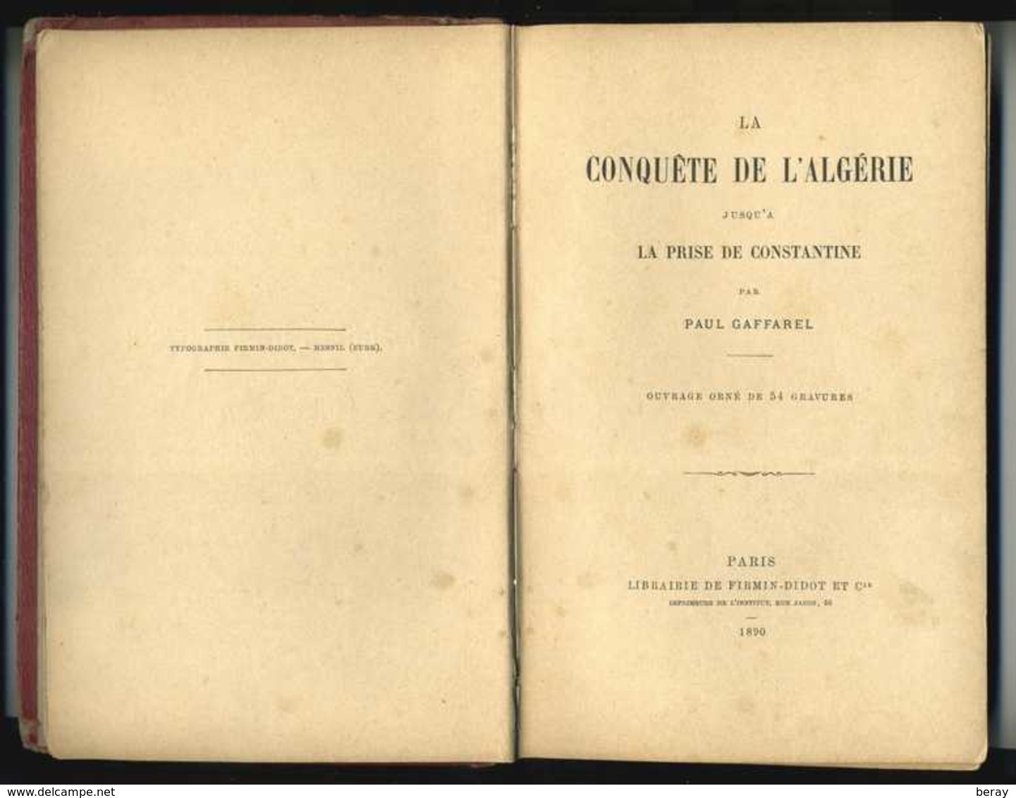 LA CONQUETE DE L'ALGERIE - PAUL GAFFAREL - EDITÉ EN 1890 - 192 PAGES - 1801-1900