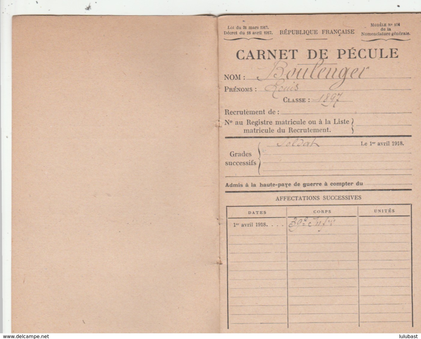 Carnet De Pécule (vierge) Du Poilu Boulenger Du 39è D'Infanterie. (A -t-il été Tué En Ce Début De Printemps 1918 ?) - 1914-18