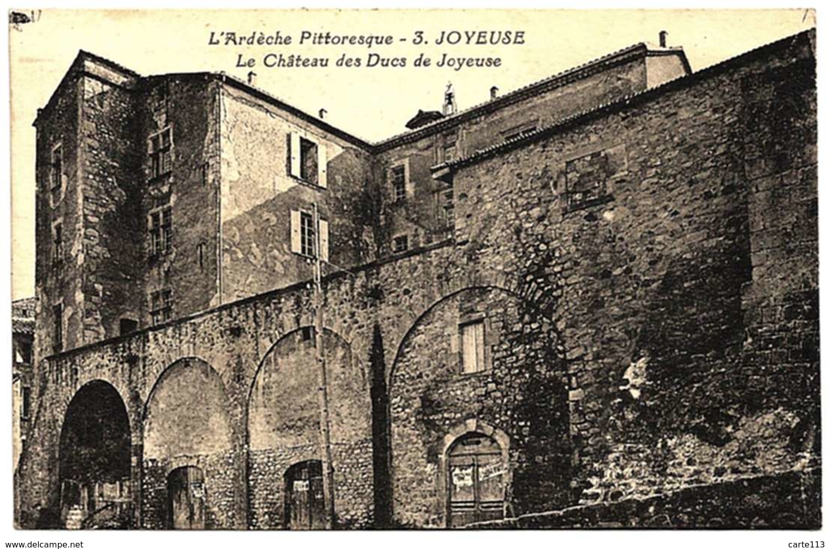 7 - B25129CPA - JOYEUSE - Le Château Des Ducs - Très Bon état - ARDECHE - Joyeuse