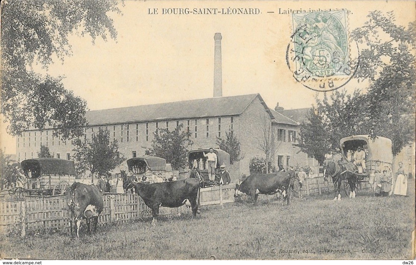 Le Bourg St Saint-Léonard (Orne) - La Laiterie Industrielle, Vaches Et Attelages - Altri & Non Classificati