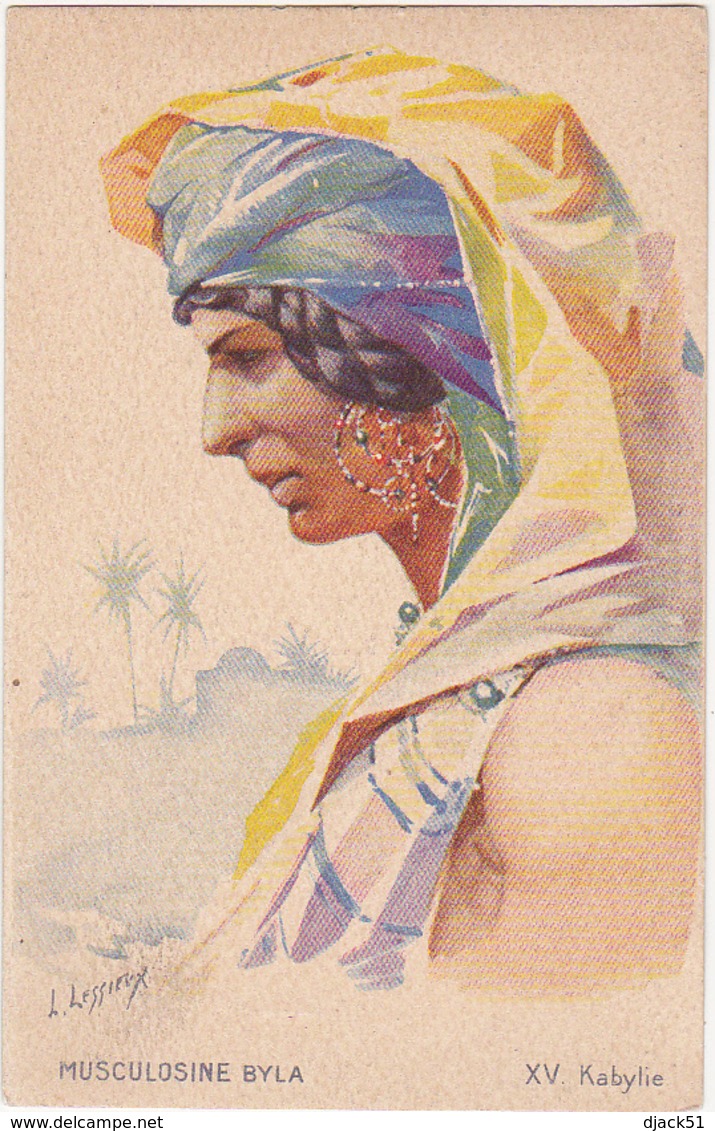 Illustrateur L. LESSIEUX / XV. Kabylie (Femme Kabyle) / Aquarelle / MUSCULOSINE BYLA / Pub / Taureaux - Lessieux