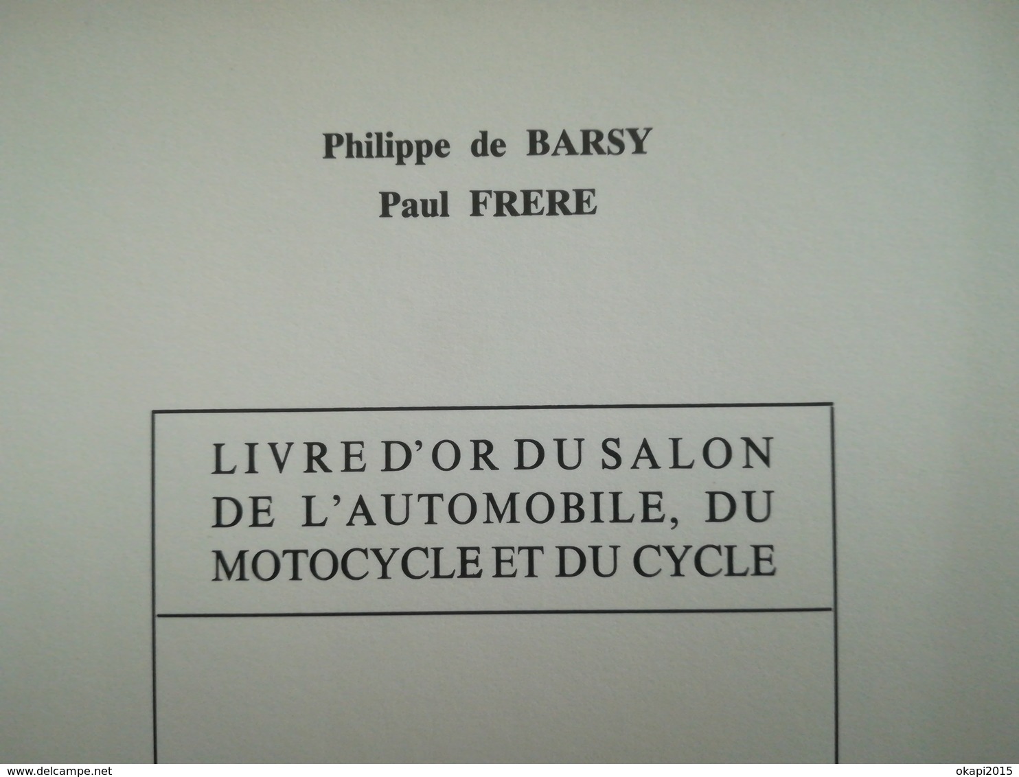 SALON DE L 'AUTOMOBILE UNE PHOTO ORIGINALE + UN VIEUX LIVRE D' OR DU SALON AUTOMOBILE MOTOCYCLE  CYCLE DE 1970 BELGIQUE - Voitures