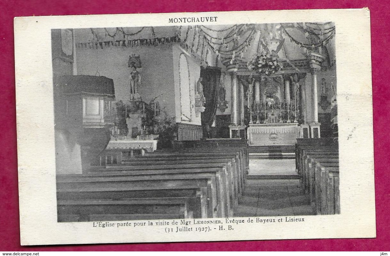 14/ CALVADOS..MONTCHAUVET. L'Eglise Parée Pour La Visite De Mgr Lemonnier, Evêque De Bayeux Et Lisieux ( 31 Juillet 1927 - Sonstige & Ohne Zuordnung