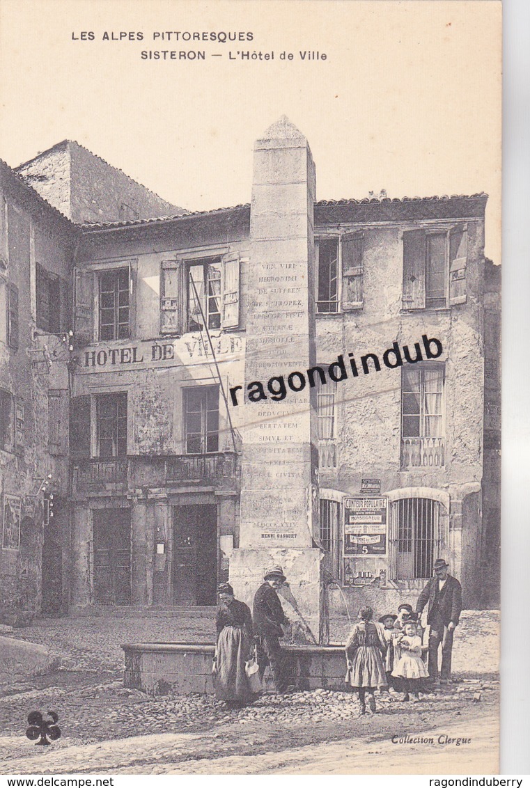 CPA - 04 - SISTERON (B.A.) - Les Alpes Pittoresques - L' Hôtel De Ville Et La Fontaine Vers 1905 1910 - Très Bel état - Sisteron