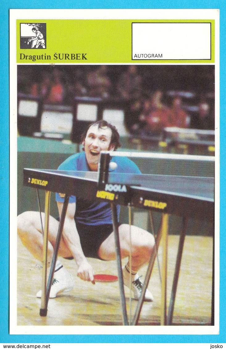 DRAGUTIN SURBEK - Table Tennis ... Yugoslavia Trading Card Svijet Sporta - Autograph Card * Tennis De Table Tischtennis - Tischtennis