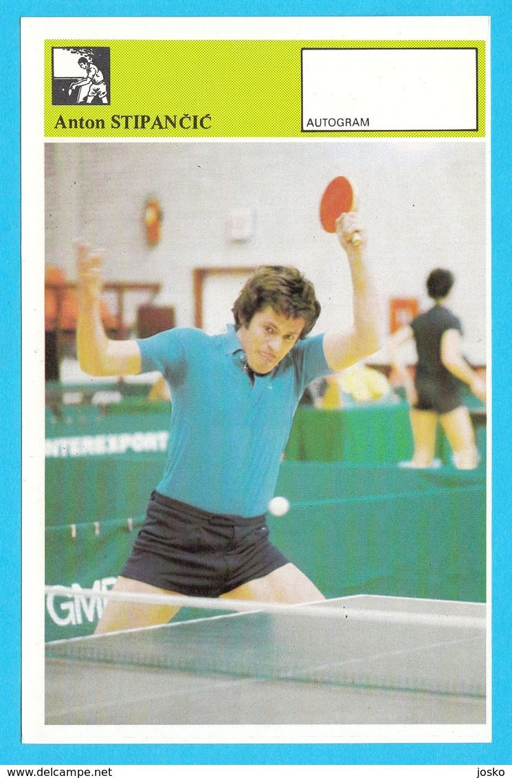 ANTON STIPANCIC Table Tennis - Yugoslavia Svijet Sporta - Autograph Card Tennis De Table Tischtennis Tenis De Mesa - Tennis De Table