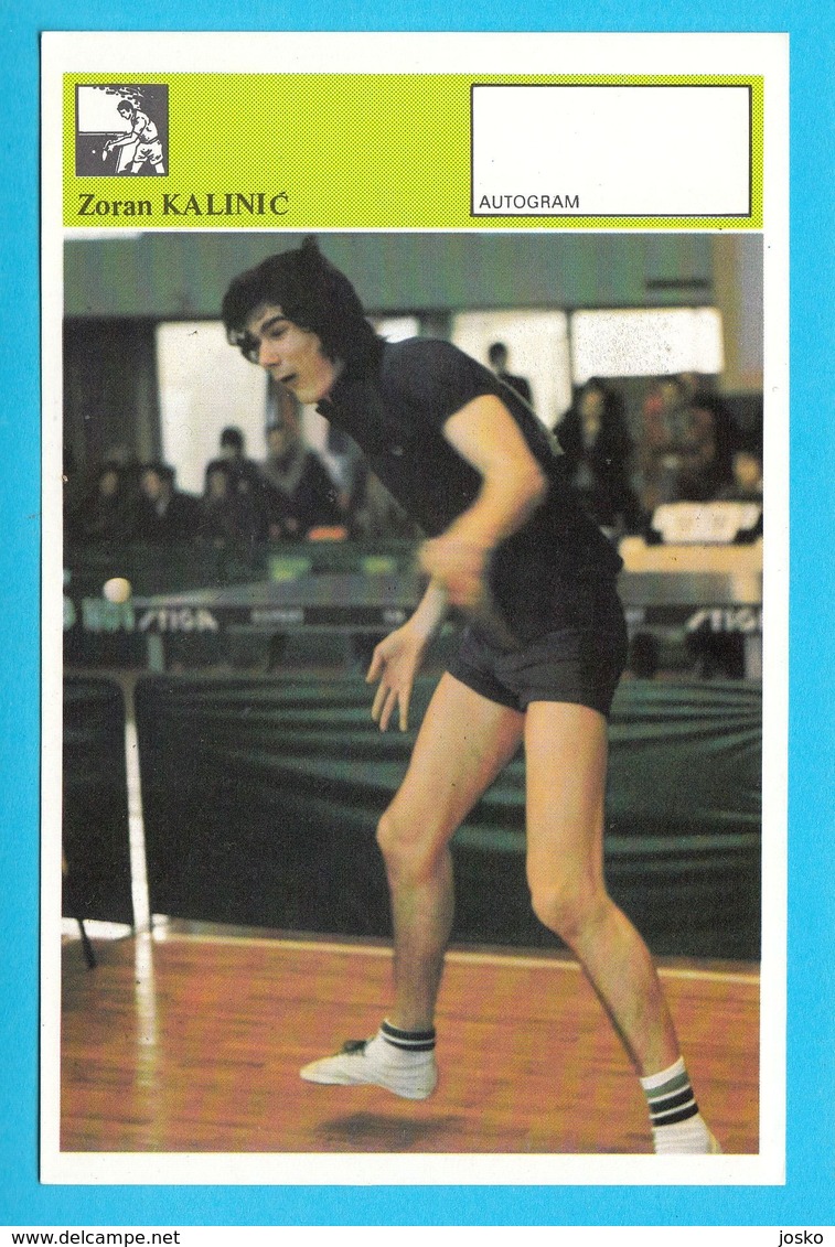 ZORAN KALINIC Table Tennis ... Yugoslavia Svijet Sporta - Autograph Card Tennis De Table Tischtennis Tenis De Mesa - Tennis De Table