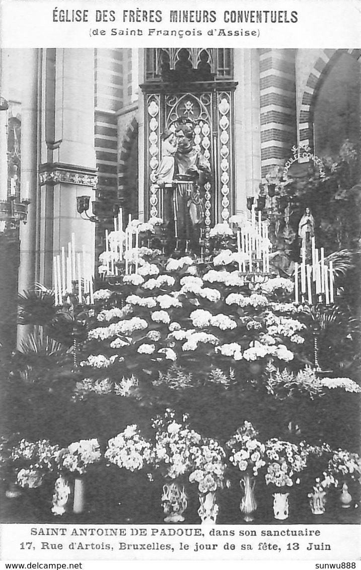 Eglise Des Frères Mineurs Conventuels - Saint Antoine De Padoue Dans Son Sanctuaire (rue D'Artois) - Brussel (Stad)