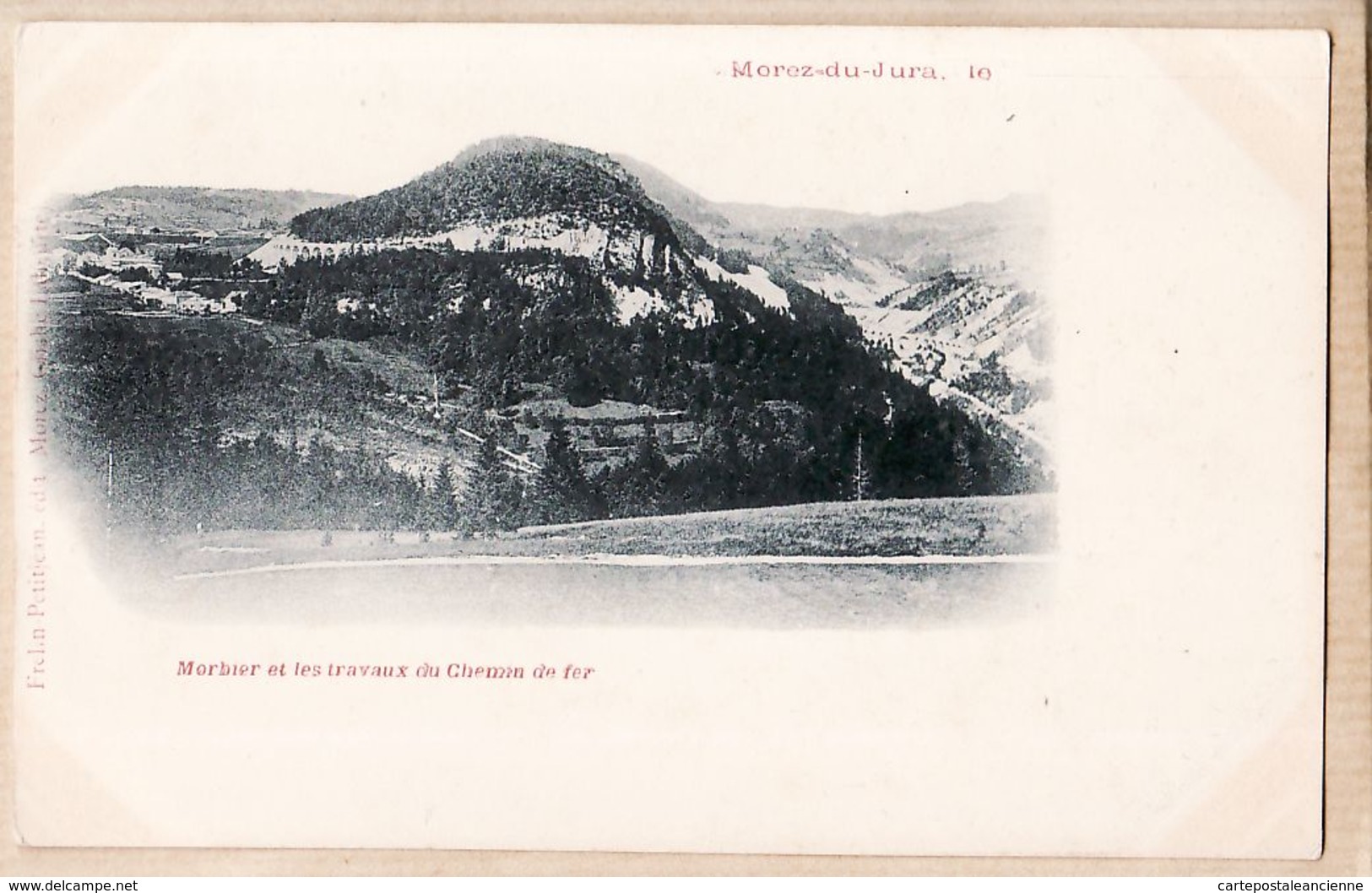 X39234 Rare Edition FRELIN-PETITJEAN - MOREZ-DU-JURA MORBIER Et Les TRAVAUX Du Chemin De Fer Viaducs Voies Férrées1890s - Morez