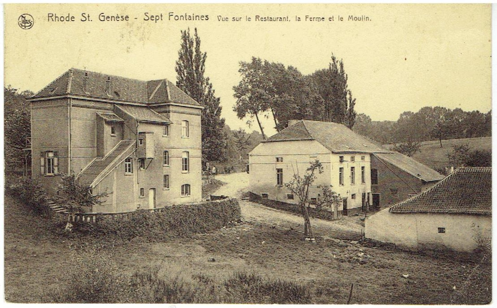 RHODE ST GENESE - Sept Fontaines - Vue Sur Le Restaurant, La Ferme Et Le Moulin - St-Genesius-Rode