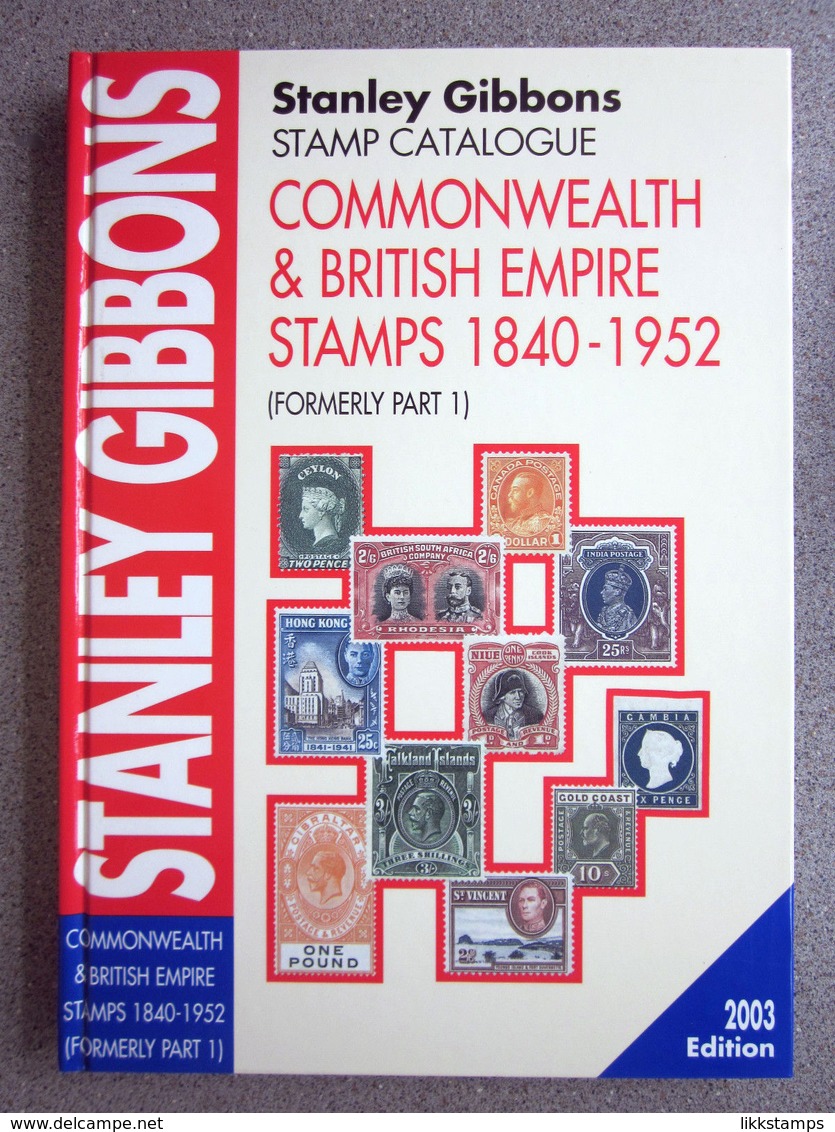 STANLEY GIBBONS COMMONWEALTH & EMPIRE 1840-1952 STAMP CAT. 2003 EDITION ( USED ) - United Kingdom