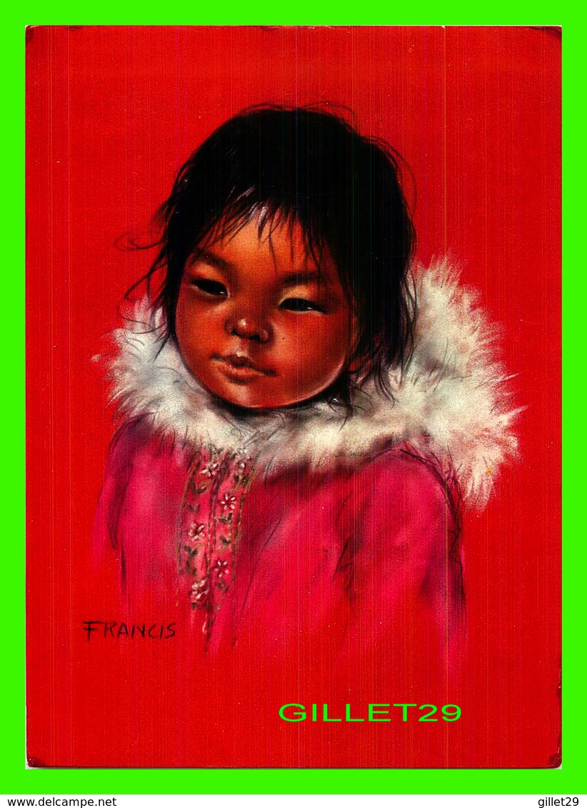 ENFANTS - EKALUK, PAINTED BY DOROTHY FRANCIS - FINE STUDY OF A CANADIAN ESKIMO CHILD - MAJESTIC POST CARD - - Portraits