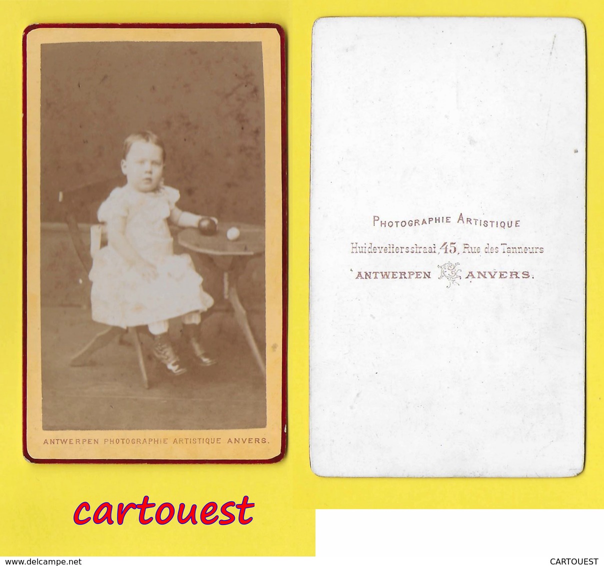 ֎ Photographie ֎ CDV Albumen Portrait BÉBÉ  ֎ ANTWERPEN  ֎ Photographes Artistique ANVERS 45, Huidevettersstraat - Anciennes (Av. 1900)