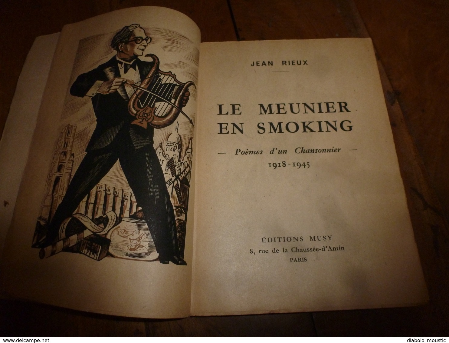 1945 LE MEUNIER EN SMOKING : Poèmes D'un Chansonnier  (Jean Rieux) - Autores Franceses