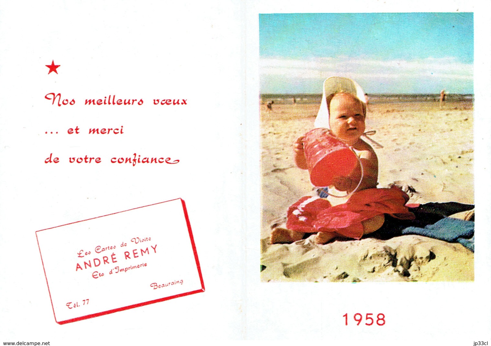 Petit Calendrier 1958 Avec Les Voeux Des Cartes De Visite Et Ets D'Imprimerie André Remy à Beauraing - Tamaño Pequeño : 1941-60