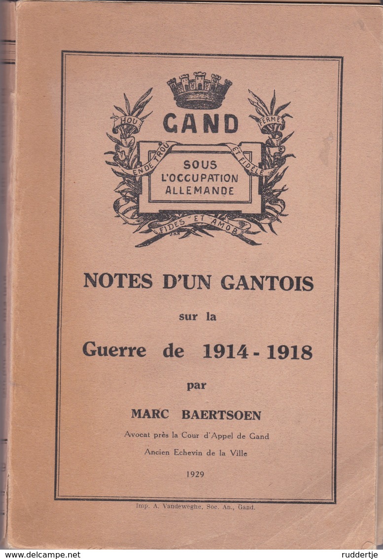 Boek Gent Gand Notes D'un Gantois Guerre De 1914 -1918 Oorlog 1929 Bart Baertsoen - Gent