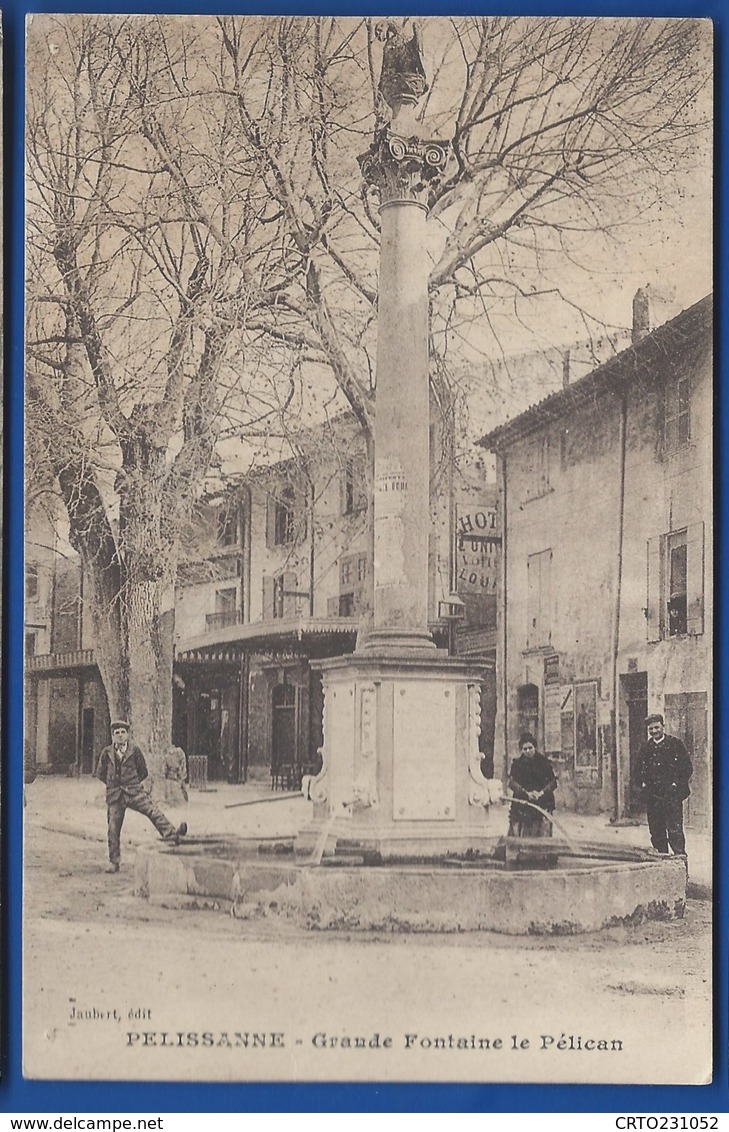 PELISSANNE   Grande Fontaine Le Pélican   Animées - Pelissanne