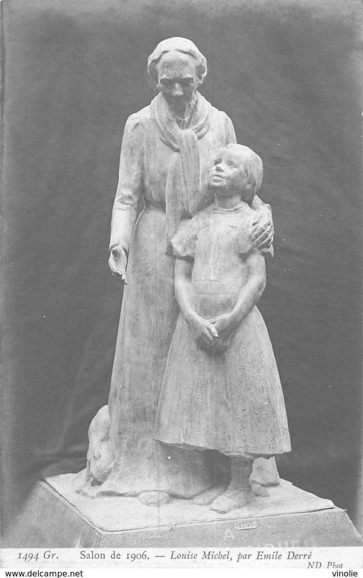 PIE-FO.fo -19-6088 :  SALON DE PARIS 1906. LOUISE MICHEL PAR EMILE DERRE. - Sculptures