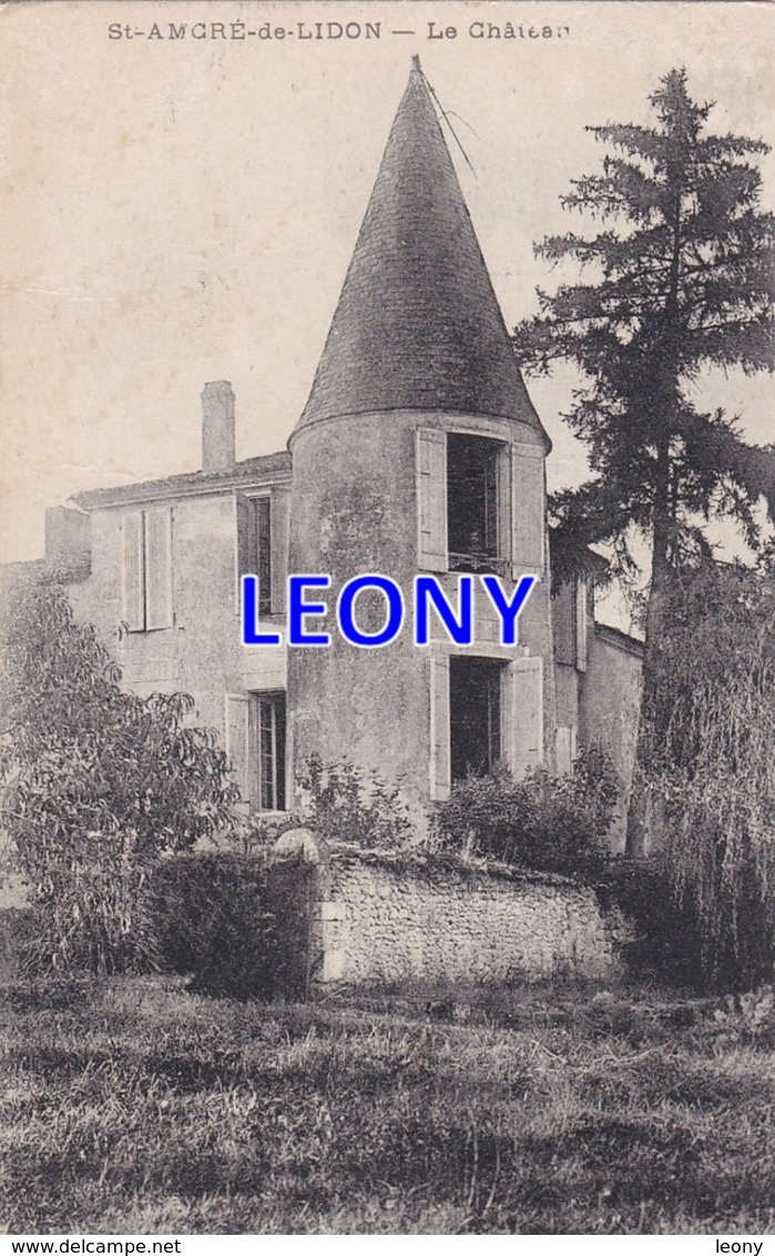 CPA De ST AMCRE De LIDON - ST ANDRE De LIDON (17) - Le CHATEAU -1918 - Autres & Non Classés