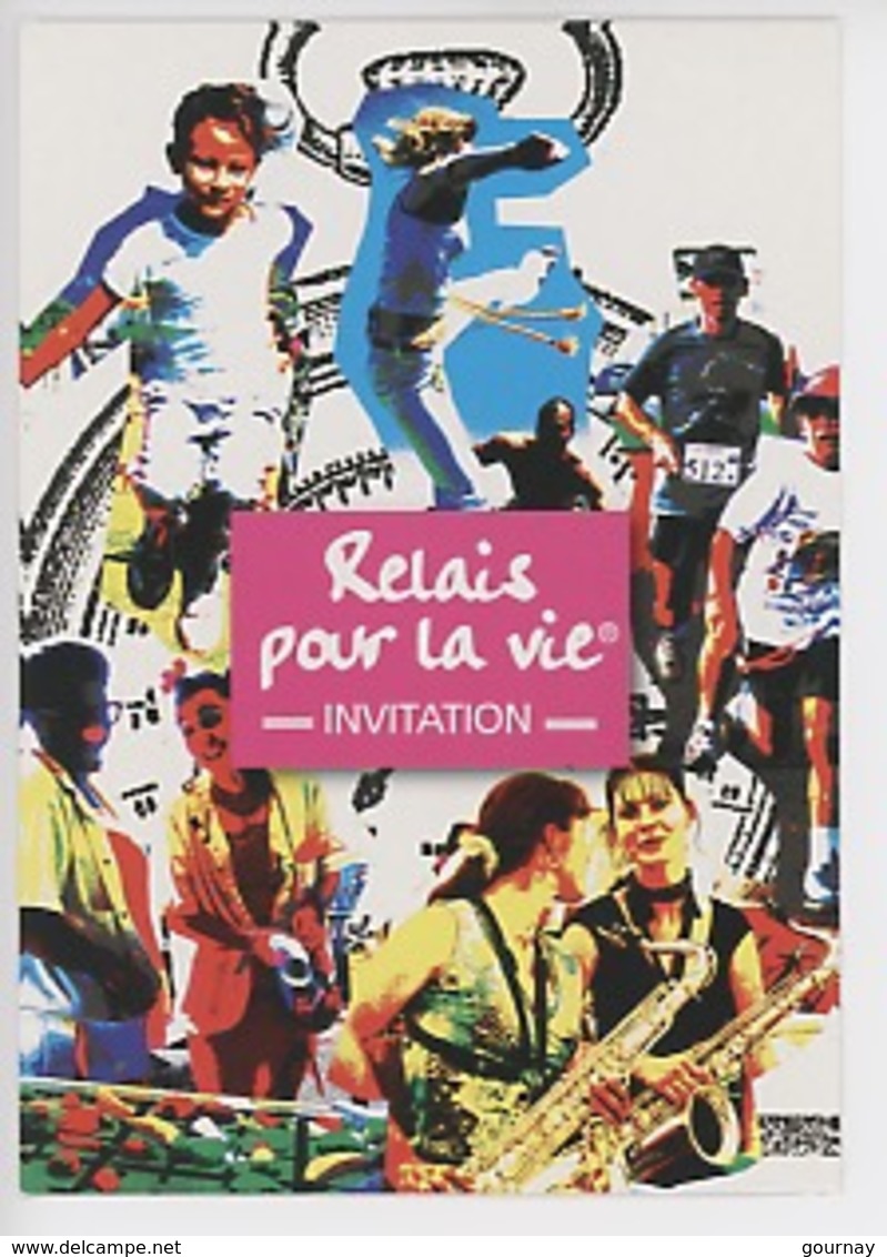 Périgny 2009 : Relais Pour La Vie" Invitation - Ligue Lutte Contre Le Cancer (Jean Pierre Bernard Illustrateur) - Publicité