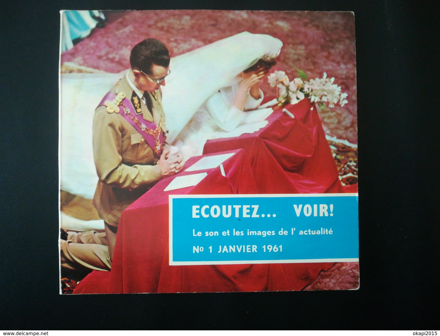 LE PREMIER NUMÉRO D UN MAGAZINE SONORE D INFORMATIONS "ÉCOUTEZ ... VOIR !" LIVRET + DISQUE MARIAGE ROI BAUDOIN EN 1961 - Obj. 'Souvenir De'