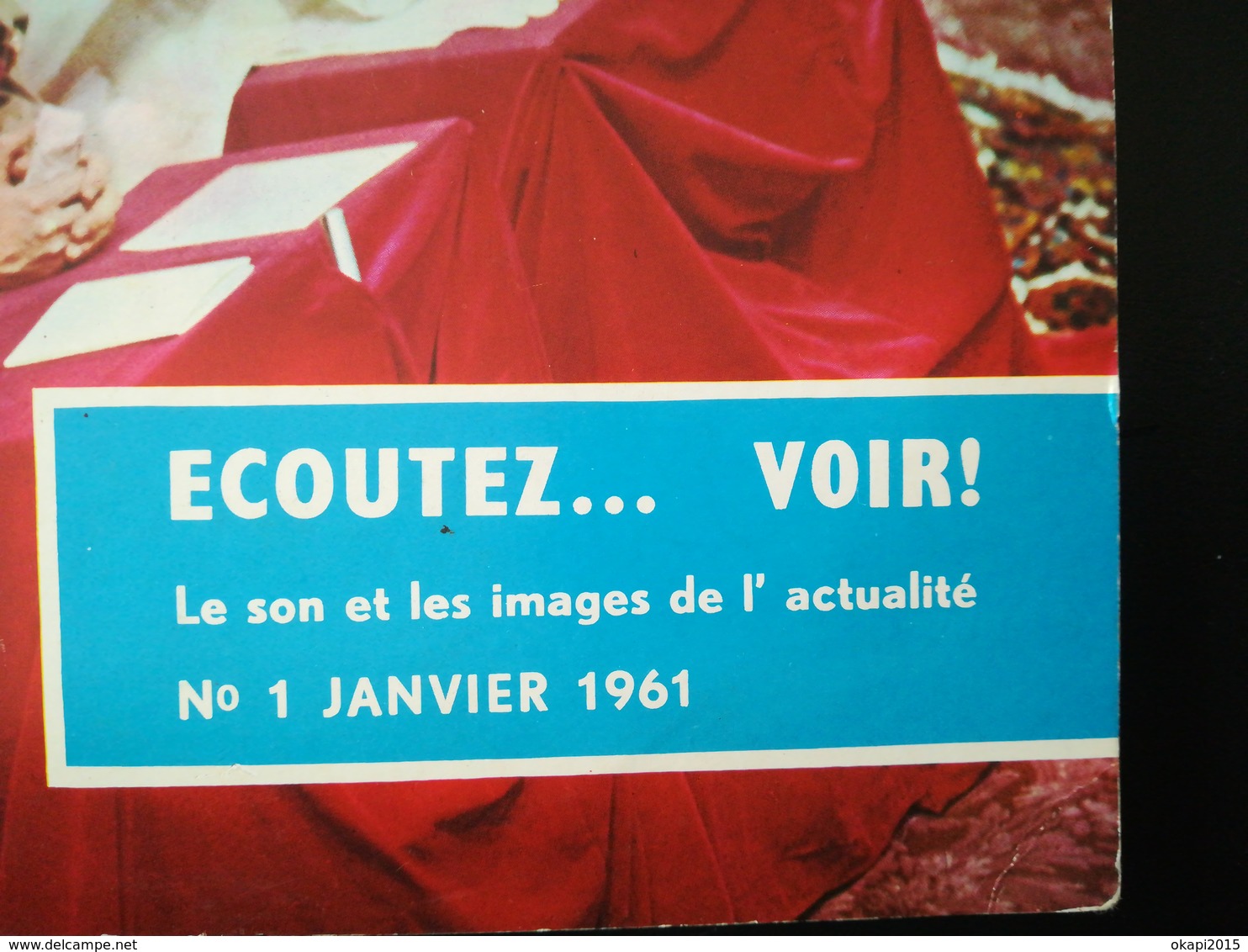 LE PREMIER NUMÉRO D UN MAGAZINE SONORE D INFORMATIONS "ÉCOUTEZ ... VOIR !" LIVRET + DISQUE MARIAGE ROI BAUDOIN EN 1961 - Obj. 'Souvenir De'