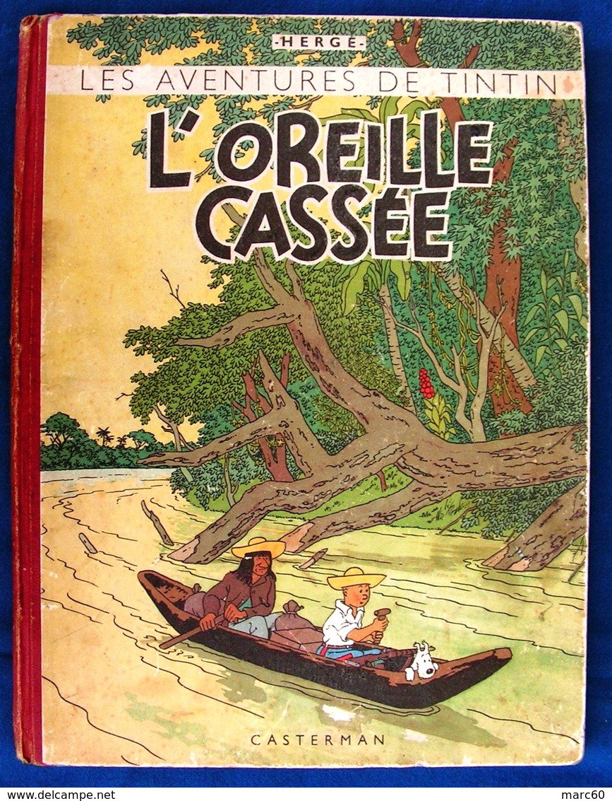 TINTIN - L'Oreille Cassée - HERGÉ - ÉDITION ORIGINALE DE 1943 - Cote De 3.500 Euros à L'Argus BDM - Tintin