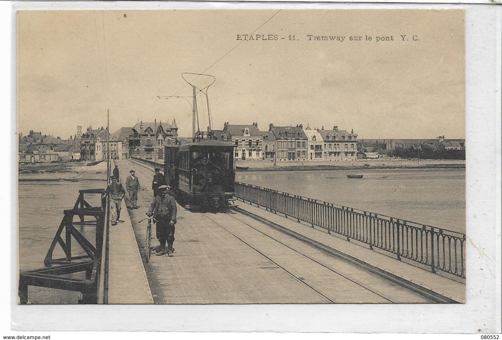 62 ETAPLES . Le Tramway Sur Le Pont Animé , édit : Y C , Années 10 , état SUP - Etaples