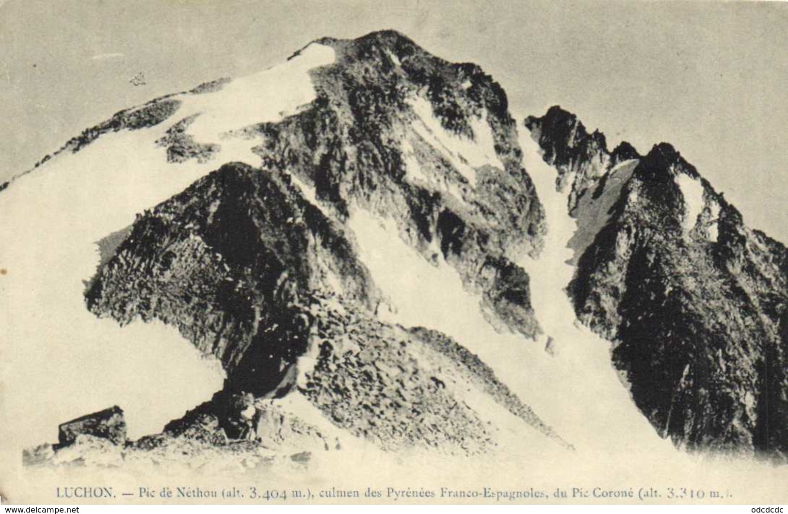 LUCHON  Pic De Nethou (alt 3404m) ,culmen Des Pyrénées Franco Edpagnoles ,du Pic Coroné (3310m) RV Cl Ledormeur C C. - Luchon
