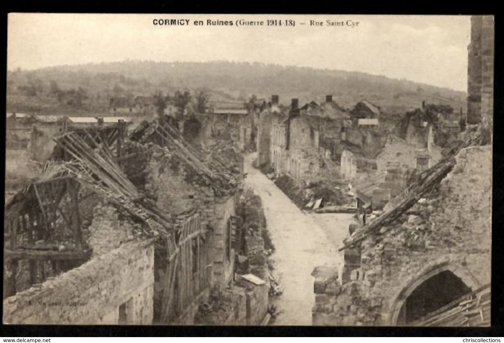 51 - CORMICY (Marne) - En Ruines - Rue Saint Cyr (Guerre 1914-18) - Other & Unclassified