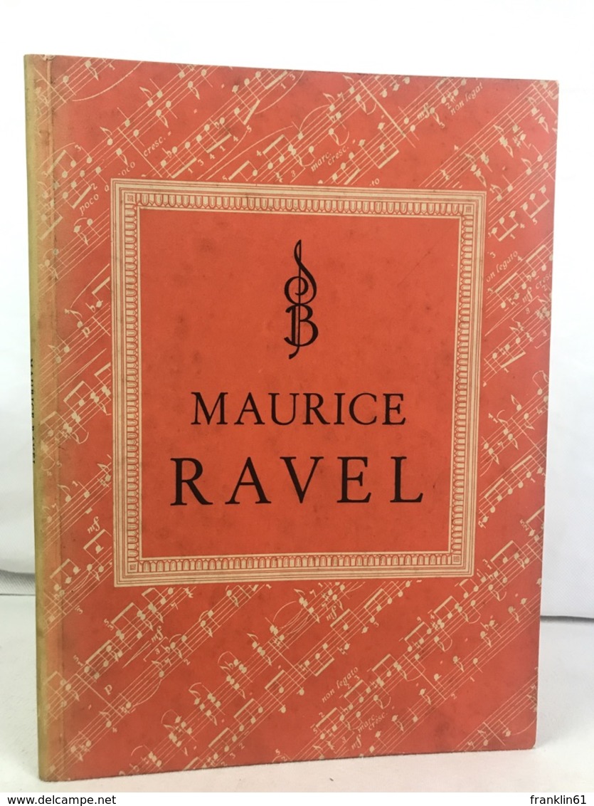 Maurice Ravel. - Musik