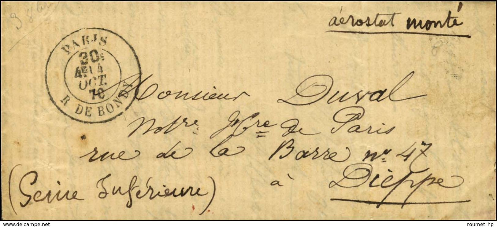 Càd Taxe 30c PARIS / R. DE BONDY 4 OCT. 70 Sur Lettre Avec Mention Manuscrite '' Aérostat Monté '' Pour Dieppe. Au Verso - War 1870