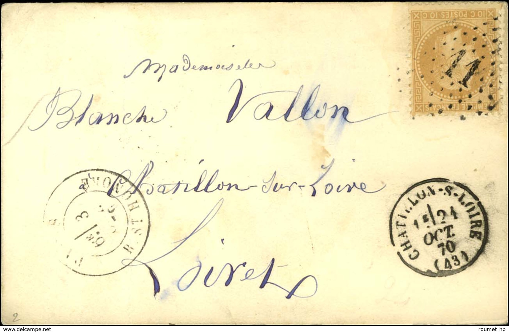 Etoile 11 / N° 28 Càd PARIS / R. ST HONORE 3 OCT. 70 Sur Carte Pour Chatillon Sur Loire. Au Recto, Càd D'arrivée 21 OCT. - Oorlog 1870