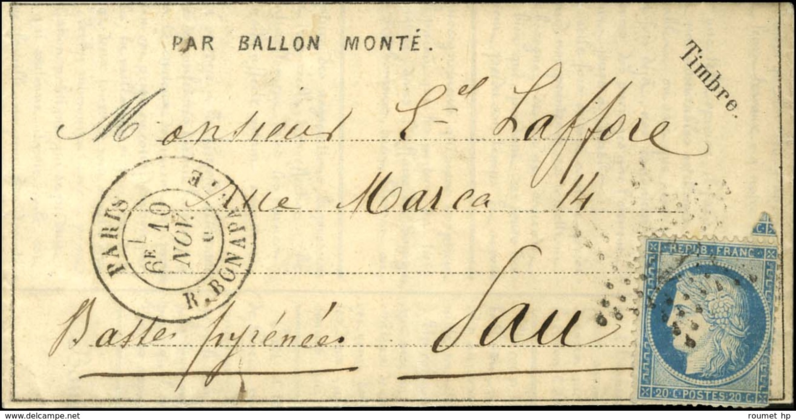Etoile 15 / N° 37 Càd PARIS / R. BONAPARTE 10 NOV. 70 Sur Dépêche Ballon N° 4 Pour Pau Sans Càd D'arrivée. LE DAGUERRE C - Oorlog 1870