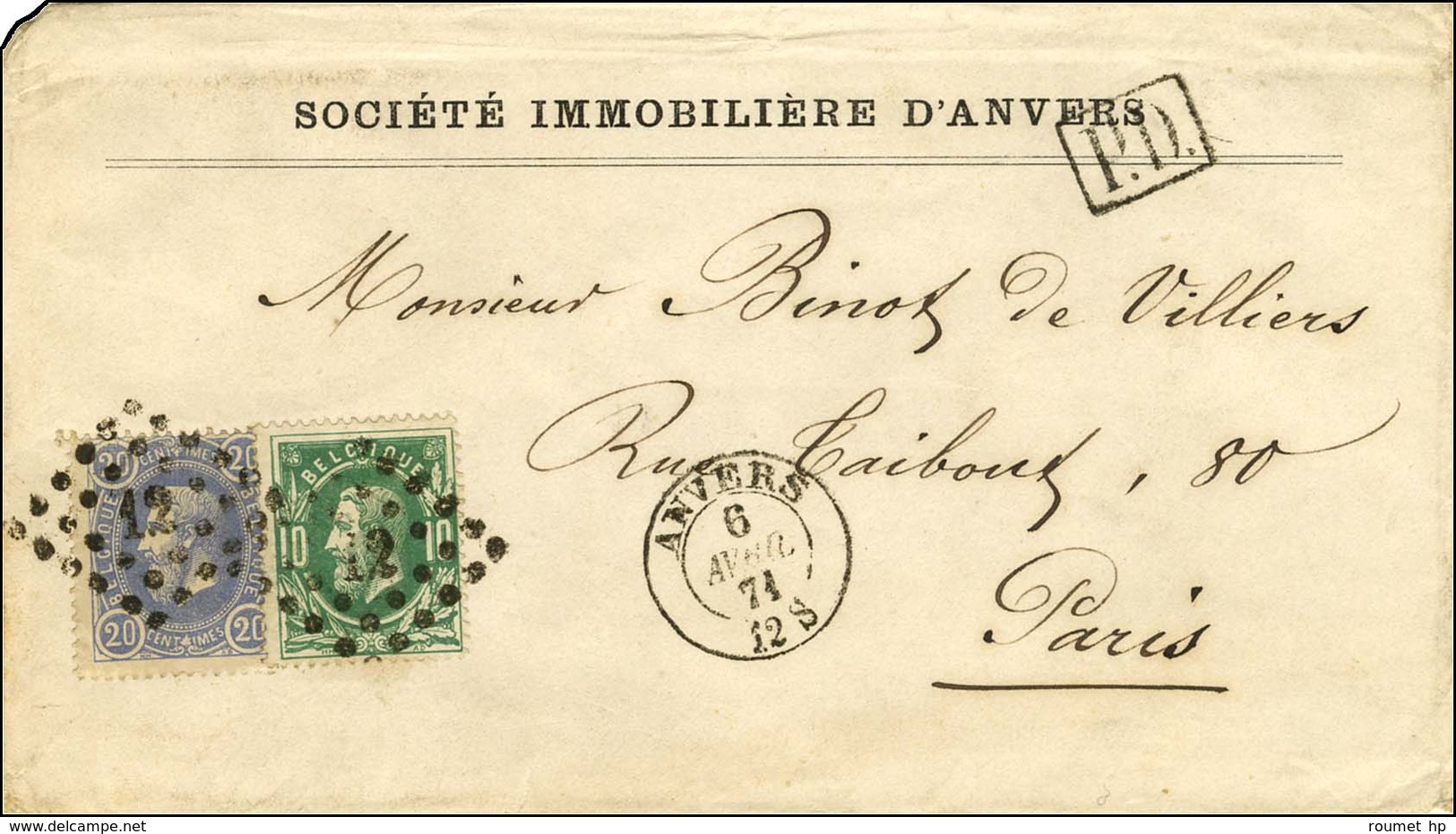 PC 12 / Belg. 10 C. Vert + 20 C. Bleu Càd ANVERS 6 AVRIL 71 Sur Lettre Adressée à Paris Sans Càd D'arrivée. - TB / SUP.  - Guerra De 1870