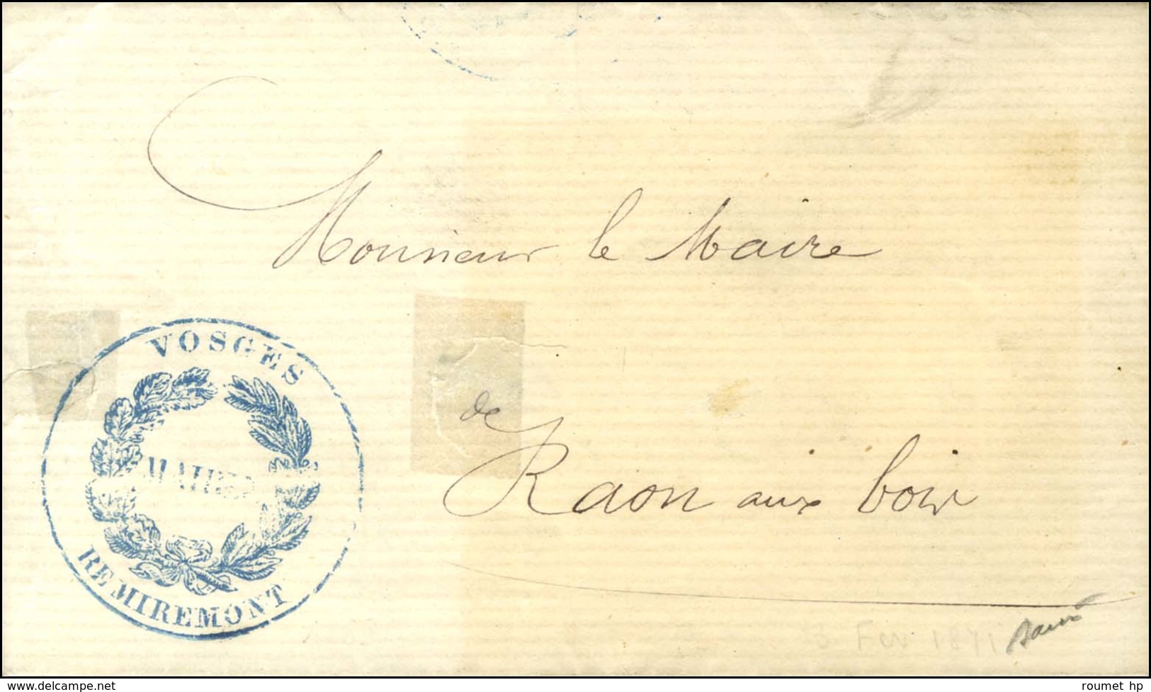 Cachet De La Mairie De Remiremont Sur Lettre Avec Texte Daté Du 23 Février 1871 Adressée En Franchise Au Maire De Raon A - War 1870