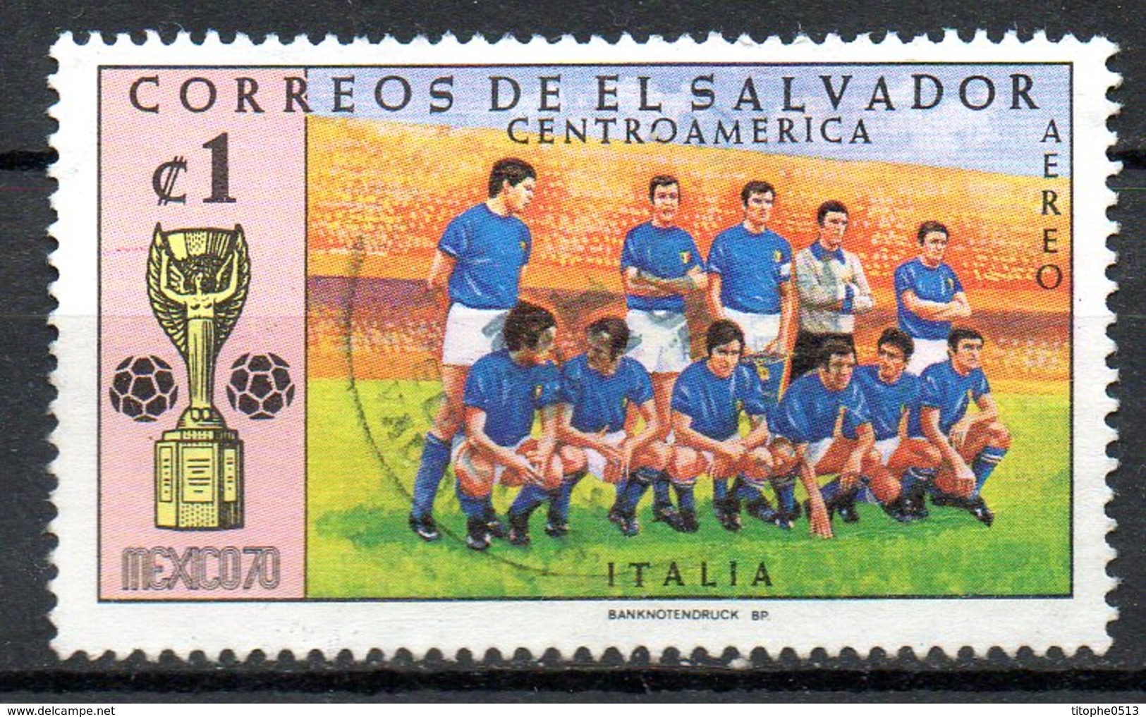 SALVADOR. PA 260 Oblitéré De 1970. Equipe D'Italie. - 1970 – Mexico